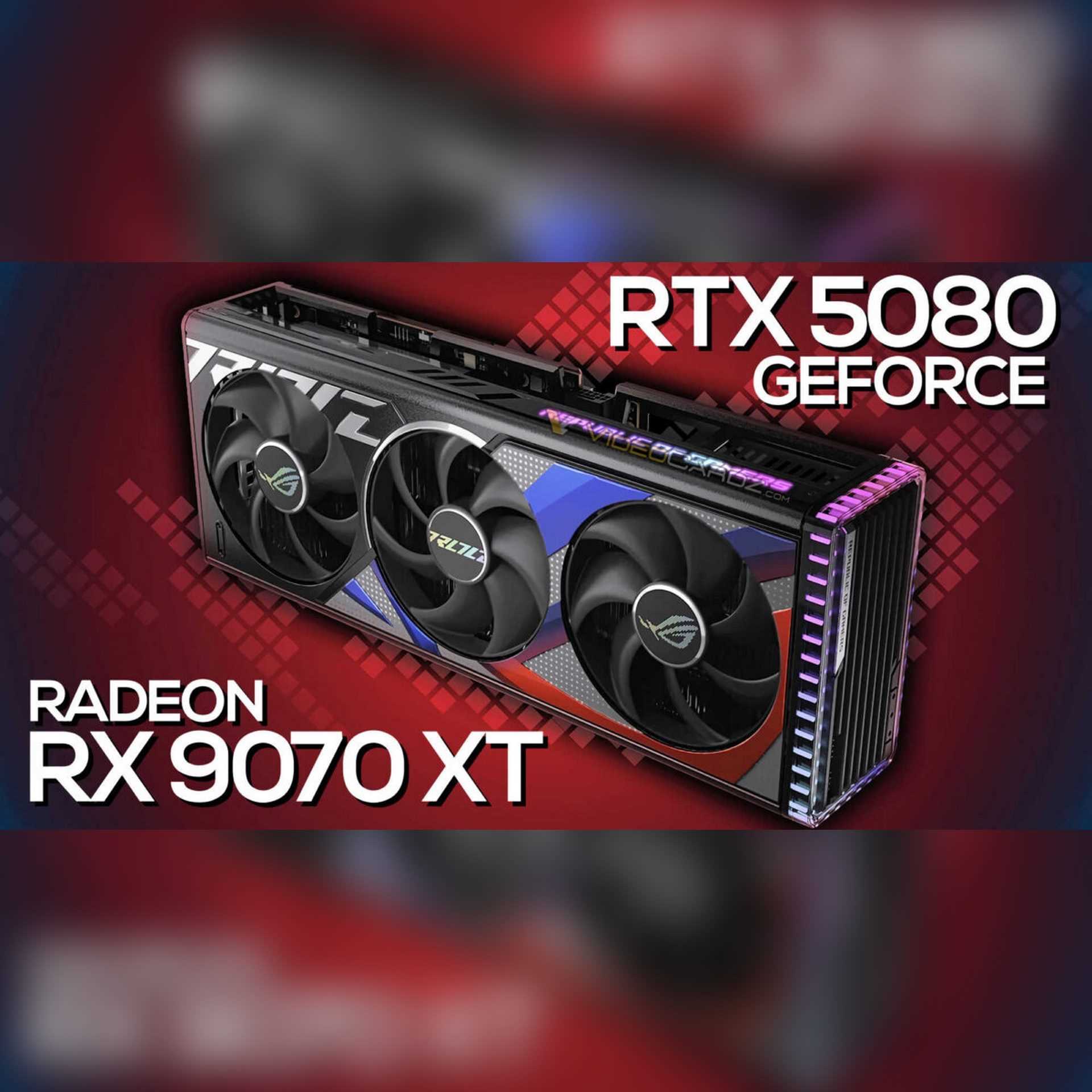 بهترین گزینه‌های کارت گرافیک بازار | فاش شدن اطلاعات GeForce RTX 5080 و Radeon RX 9070 XT